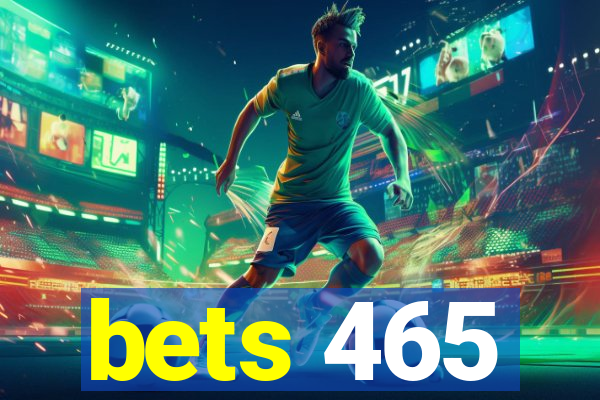 bets 465