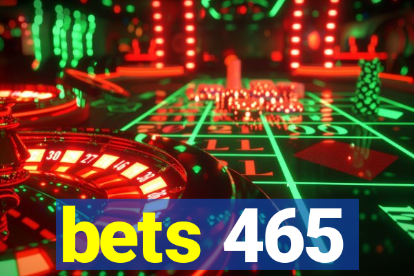 bets 465