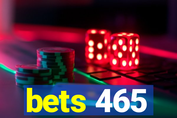 bets 465