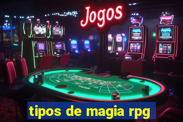 tipos de magia rpg