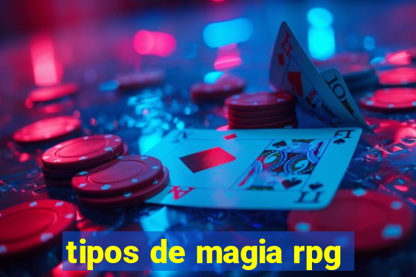 tipos de magia rpg