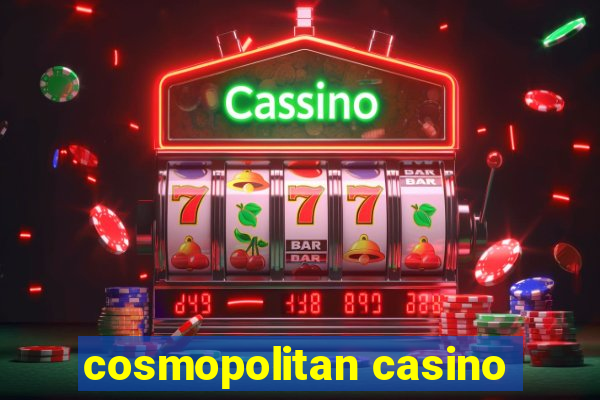 cosmopolitan casino