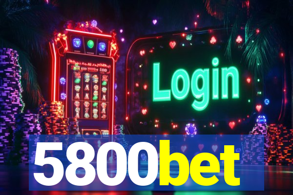 5800bet