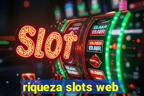 riqueza slots web