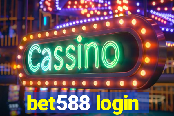 bet588 login