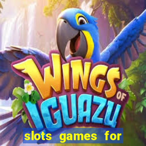 slots games for free no download