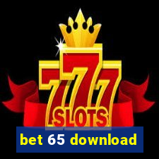 bet 65 download