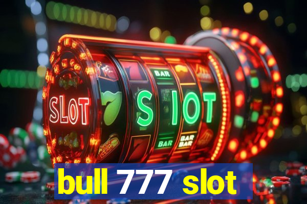 bull 777 slot