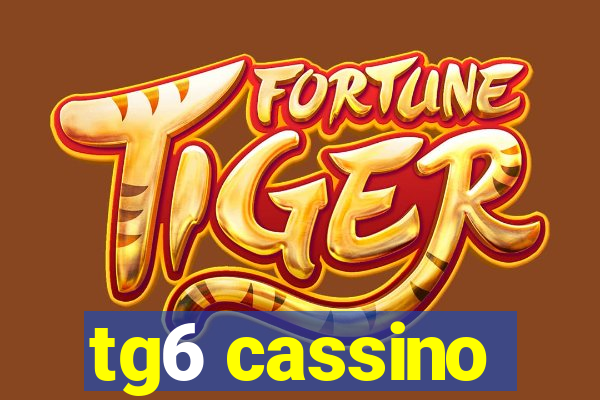 tg6 cassino