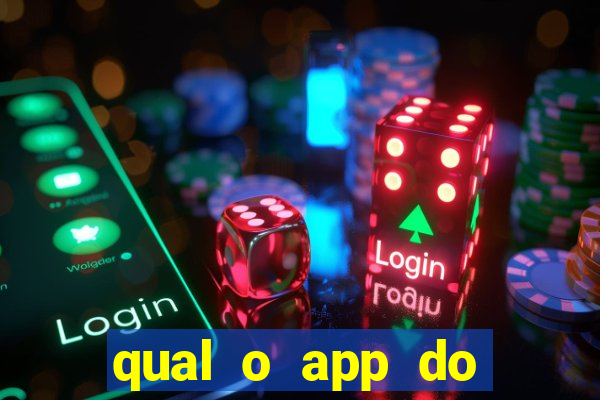 qual o app do jogo do tigrinho