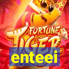 enteei