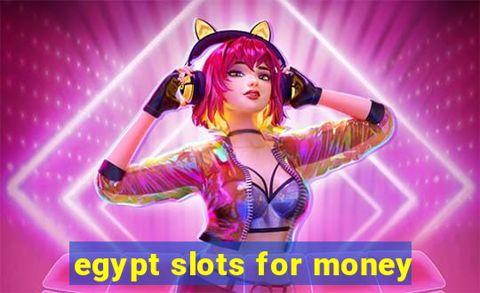 egypt slots for money