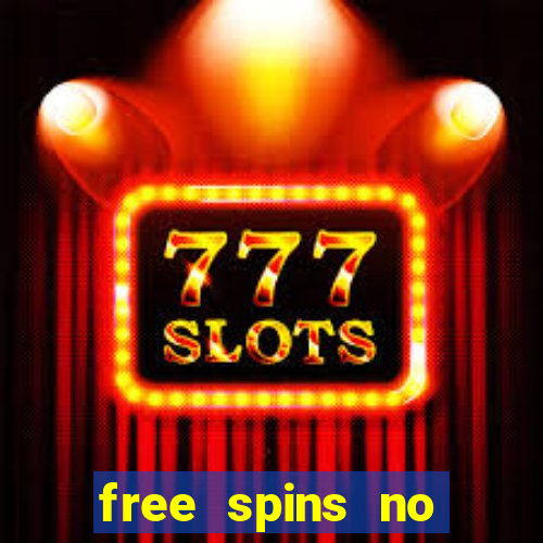 free spins no deposit bonus casino