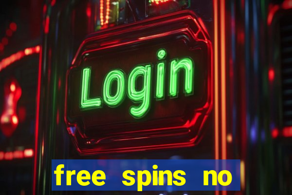 free spins no deposit bonus casino