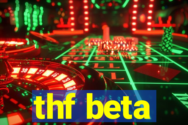 thf beta