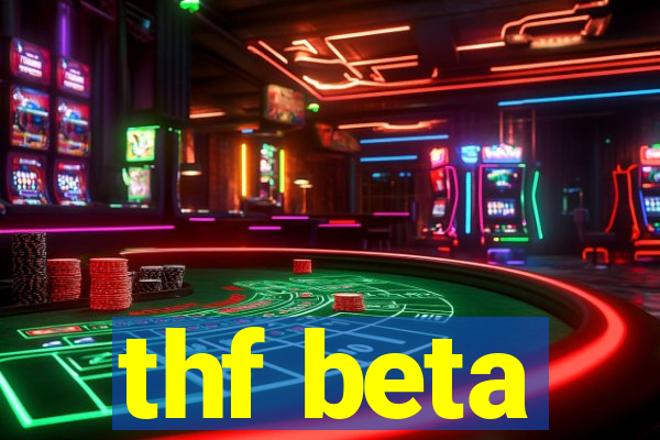 thf beta