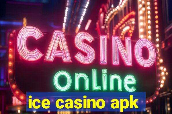 ice casino apk