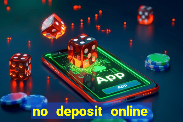 no deposit online casino bonus