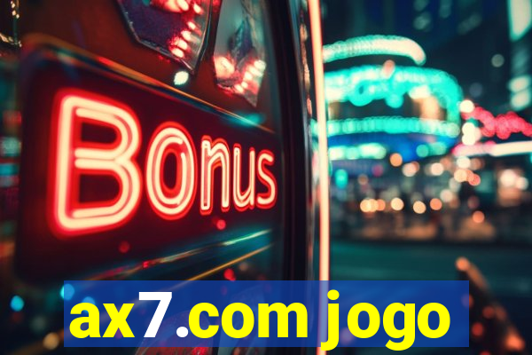 ax7.com jogo