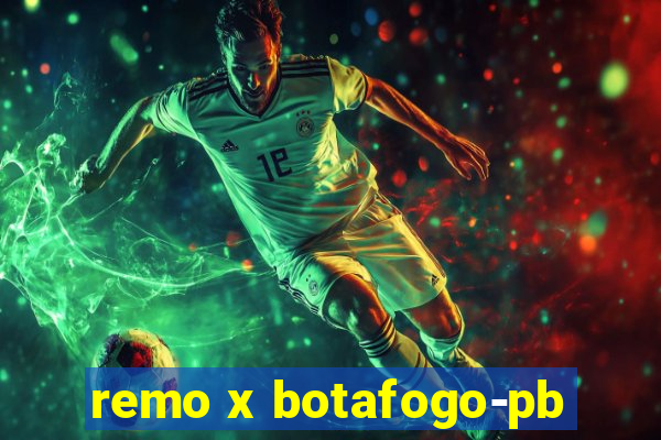 remo x botafogo-pb