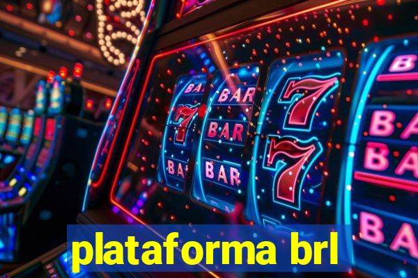 plataforma brl