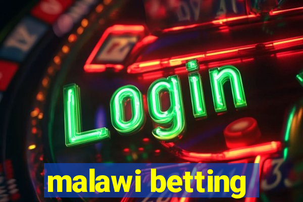 malawi betting