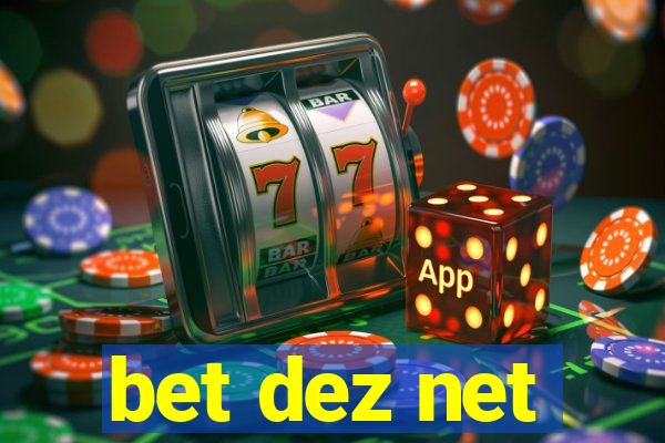 bet dez net