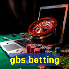 gbs betting