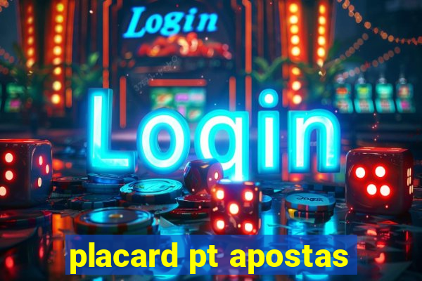 placard pt apostas