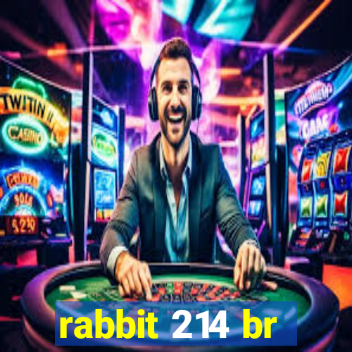 rabbit 214 br