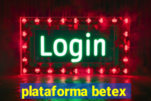 plataforma betex