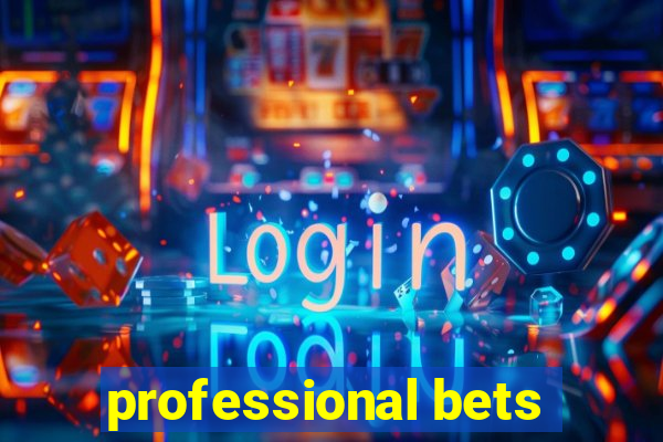 professional bets