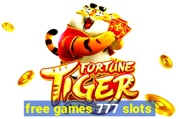 free games 777 slots