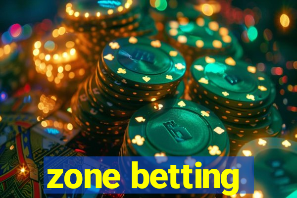 zone betting