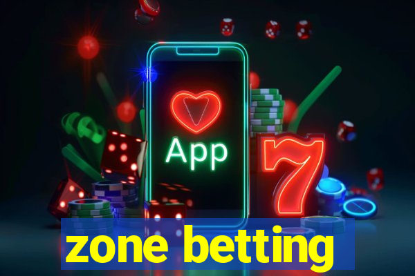 zone betting