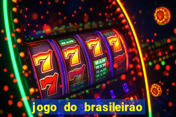 jogo do brasileirao serie a