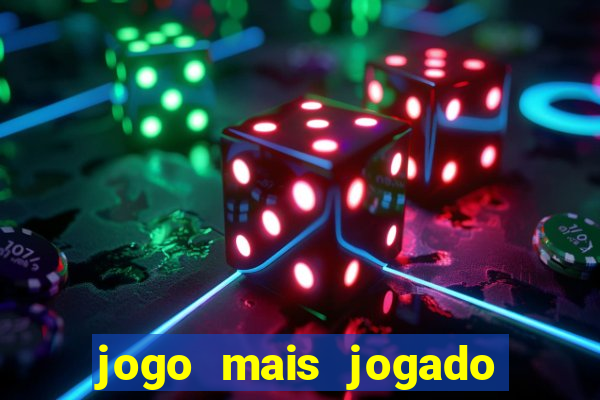 jogo mais jogado do mundo de todos os tempos