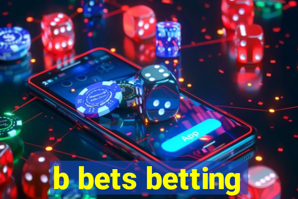 b bets betting