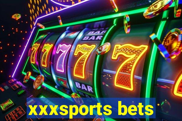 xxxsports bets