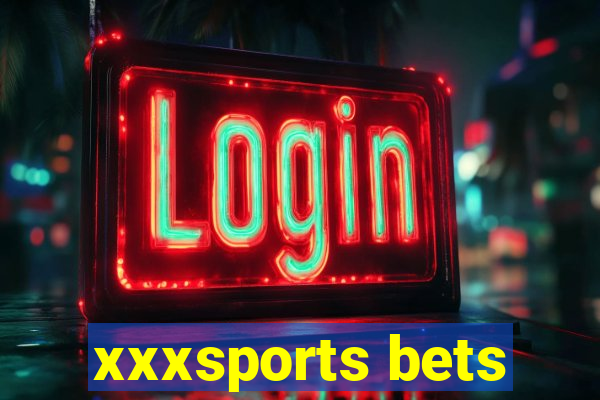 xxxsports bets