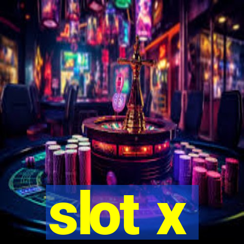 slot x