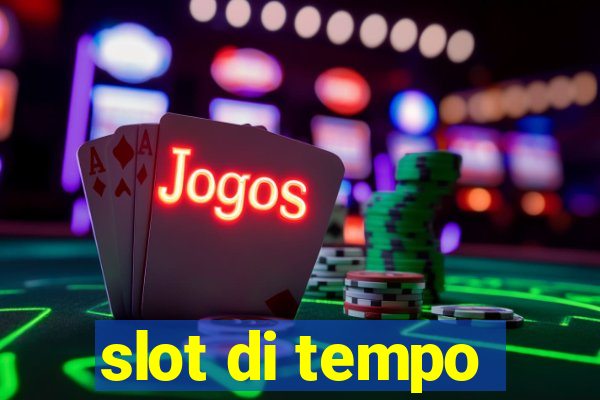 slot di tempo