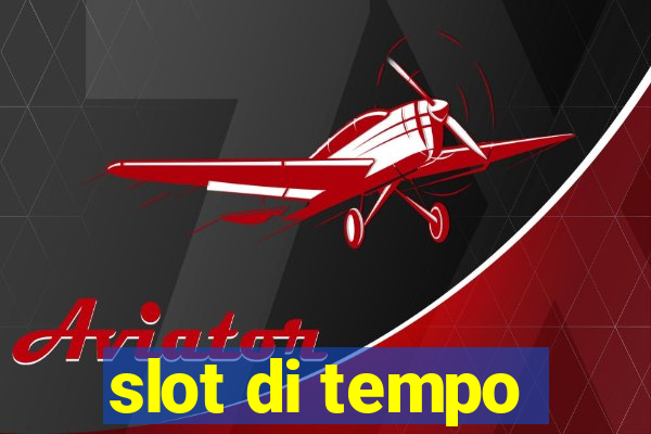 slot di tempo