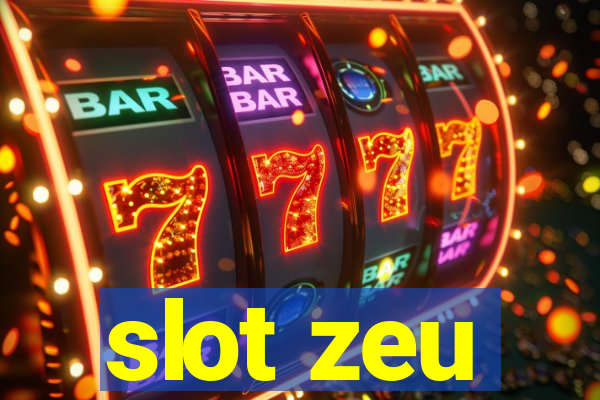 slot zeu