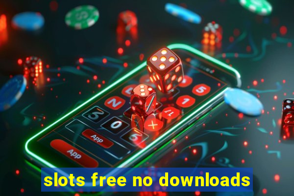 slots free no downloads