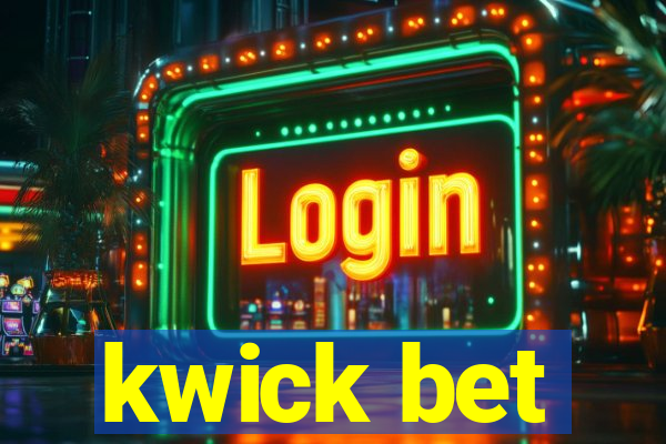 kwick bet