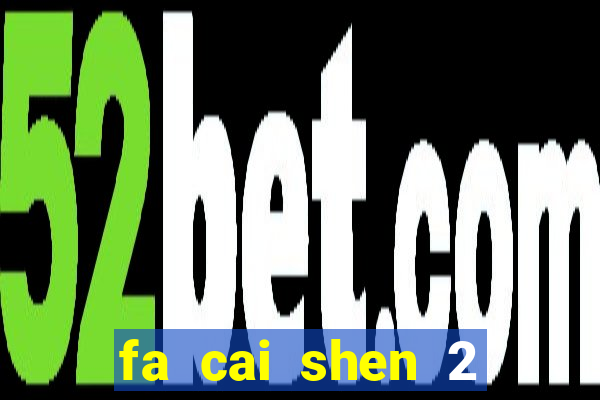 fa cai shen 2 slot free play