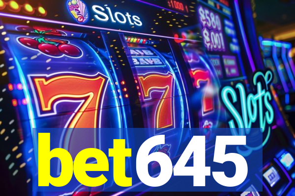 bet645