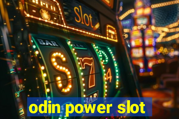 odin power slot