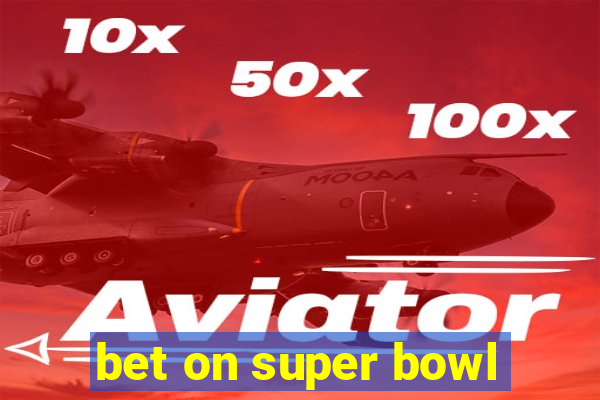 bet on super bowl